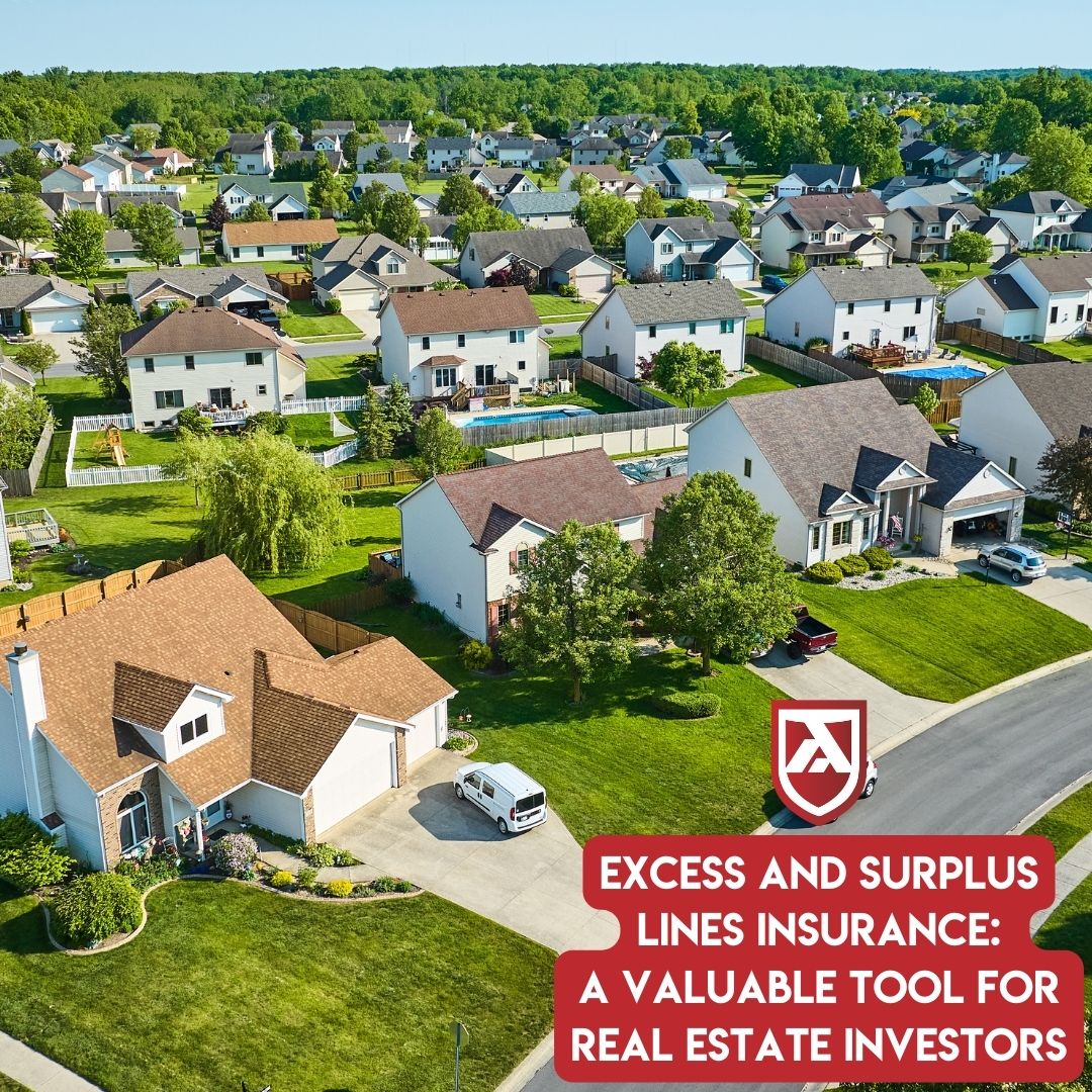 Excess and Surplus Lines Insurance: A Valuable Tool for Real Estate Investors